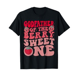 Godfather of The Berry Sweet One Strawberry First Birthday T-Shirt