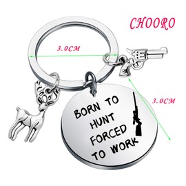 CHOORO Funny Hunting Jewelry Hunter Gift Born to Hunt Forced to Work Keychain Deer Hunting Lover Jewelry, Grey, 3.0