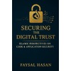 Securing the Digital Trust Application & Code Security through an