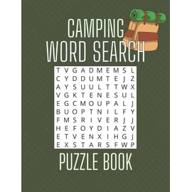 Camping Word Search Books for Adults: Outdoor Puzzle Adventures to Fire Up Your Brain | 100 Unique Word Hunts Inspired by Campsites, Gear & Nature ... Gift for Campers, Hikers & Puzzle Lovers