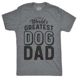 Mens Worlds Greatest Dog Dad Tshirt Funny Animal Lover Tee for Guys Mens Funny T Shirts Dad Joke T Shirt for Men Funny Dog T Shirt Novelty Tees for Men Light Grey L