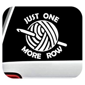 Just One More Row Crochet Hook Yarn Decal Sticker for Car Window BG 791