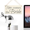 Here Comes The Bride - Wooden Wedding Sign
