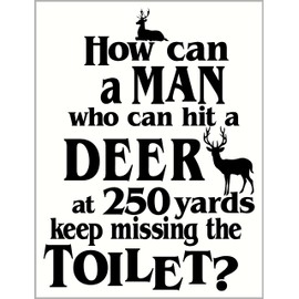 Wall Decor Plus More WDPM3459 Man Who Can Hit A Deer Keeps Missing Toilet Hunting Bathroom Vinyl Wall Decal, 20 x 15", Black