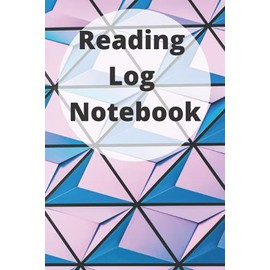 Reading Log Notebook: Reading Log Book Tracker, Book Review Journal, Reading Planner, Reading Log Book Journal, Reading Notebook