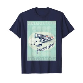 MENTOS FRESH GOES BETTER T-Shirt