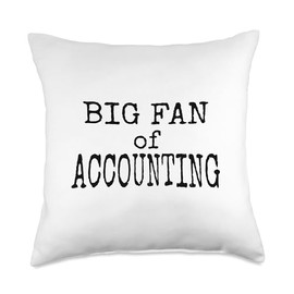 Big Fan of Accounting - Black Text Throw Pillow