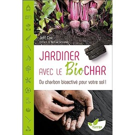 Jardiner avec le biochar - Du charbon bioactivé pour votre sol !