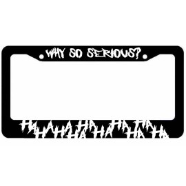 TheStickySide Haha / Why so Serious License Plate Frame -  Joker Funny Cover  White