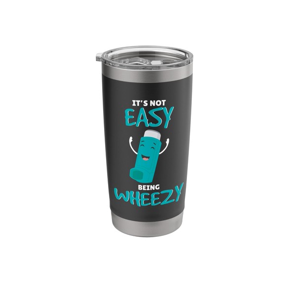 Not Easy Being Wheezy Inhaler Allergy Asthma Awareness Stainless Steel