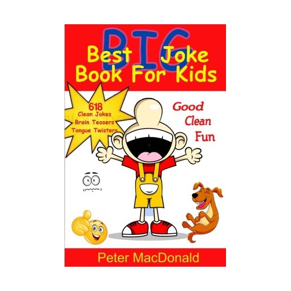 Best BIG Joke Book For Kids: Hundreds Of Good Clean