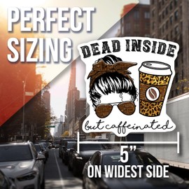 Dead Inside But Caffeinated Funny Coffee Lover Sticker - Perfect for Laptops and Water Bottles - Unique Gift for Coffee Addicts - Cool Decal - 5 Inches On Widest Side AAS1867