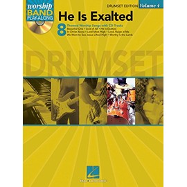 He Is Exalted - Drum Edition: Worship Band Play-Along Volume 4