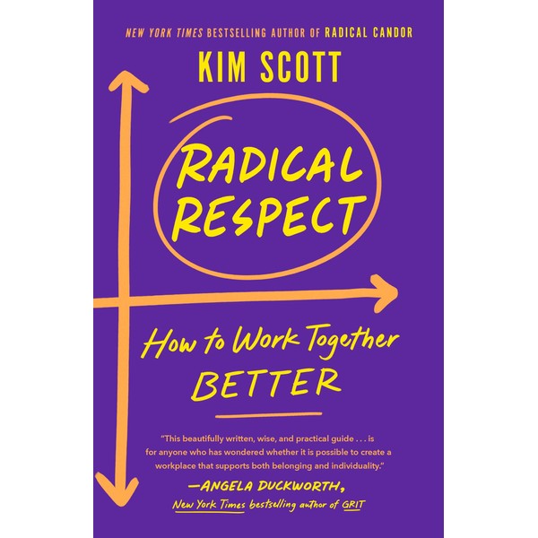 Radical Respect: How to Work Together Better