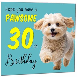 30th Birthday Card for Men Women Dog Pawsome Birthday Card for 30 Year old Woman Friend Sister Daughter Mum Aunt thirty, thirtieth cousin Niece