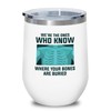 Radiologist White Edition Wine Tumbler 12oz - where your bones