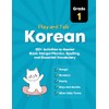 Play and Talk Korean, Grade 1: 100+ Activities to Master