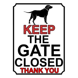 SHAWPRINT KEEP THE GATE CLOSED THANK YOU DOG THEME METAL SIGN 200MM X 150MM (184H1)