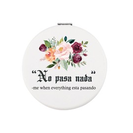 CHOORO No Pasa Nada Pocket Mirror Me When Everything Esta Pasando Makeup Mirror Latina Gift (pasando M)