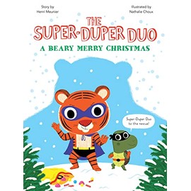 A Beary Merry Christmas: A Christmas Holiday Book for Kids (The Super-Duper Duo)