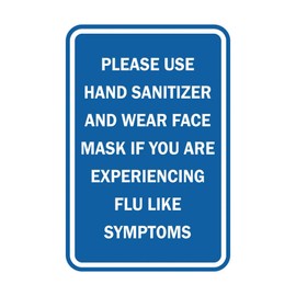 Signs ByLITA Portrait Round Please Use Hand Sanitizer and Wear Face Mask If You are Experiencing Flu Like Symptoms Sign (Blue) - Large