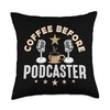Coffee Before Podcast Microphone Coffee Lover Podcaster Throw Pillow