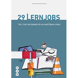 29 Lernjobs (Erweiterung): Tipps, Tricks und Übungen für das eigenständige Lernen