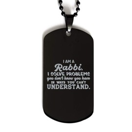 Christmas Rabbi Gifts for Rabbi Necklace Dog tag Gifts Ideas for Birthday or Christmas. I'm a Rabbi I Solve Problem You Don't Know You Have in Ways You Can't Understand