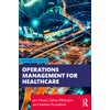 Operations Management for Healthcare