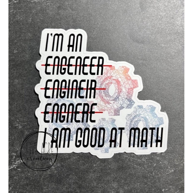 Five Acre Creations Funny Waterproof Decal | Engineer Sticker |