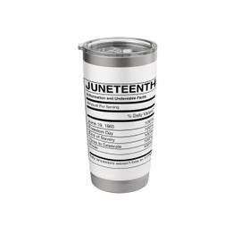 JUNETEENTH Nutritional Facts Label June 19, 1865 Meme Stainless Steel Insulated Tumbler