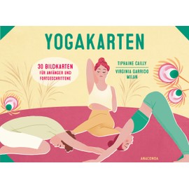 Yoga-Karten für Anfänger und Fortgeschrittene: Großformatige Karten (13,4 x 18,5 cm) mit effektiven Yoga-Übungen für zuhause in einer Box. Einfach immer neu den eigenen Yoga-Flow zusammenstellen