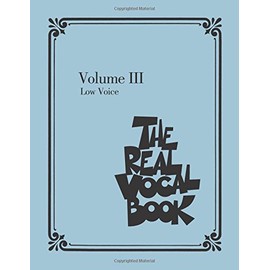 The Real Vocal Book - Volume III: Low Voice