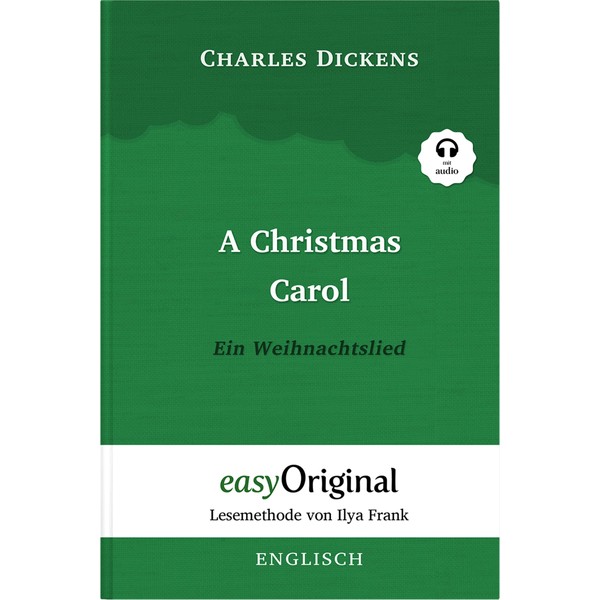 A Christmas Carol / Ein Weihnachtslied (mit Audio) - Lesemethode