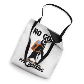 No Goal Just Walking Backpacking Outdoor Wander Hiker Hiking Tote Bag