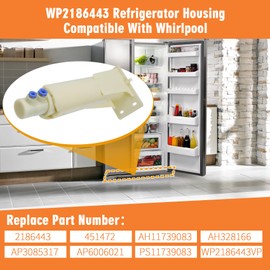 WP2186443 Refrigerator Housing Compatible with Whirlpool Kenmore 3KES0FHGNS00, 2186443 Filter Housing Replace WP2186443VP 451472 AP6006021 PS11739083 EAP11739083 AH328166 EA328166 PS328166
