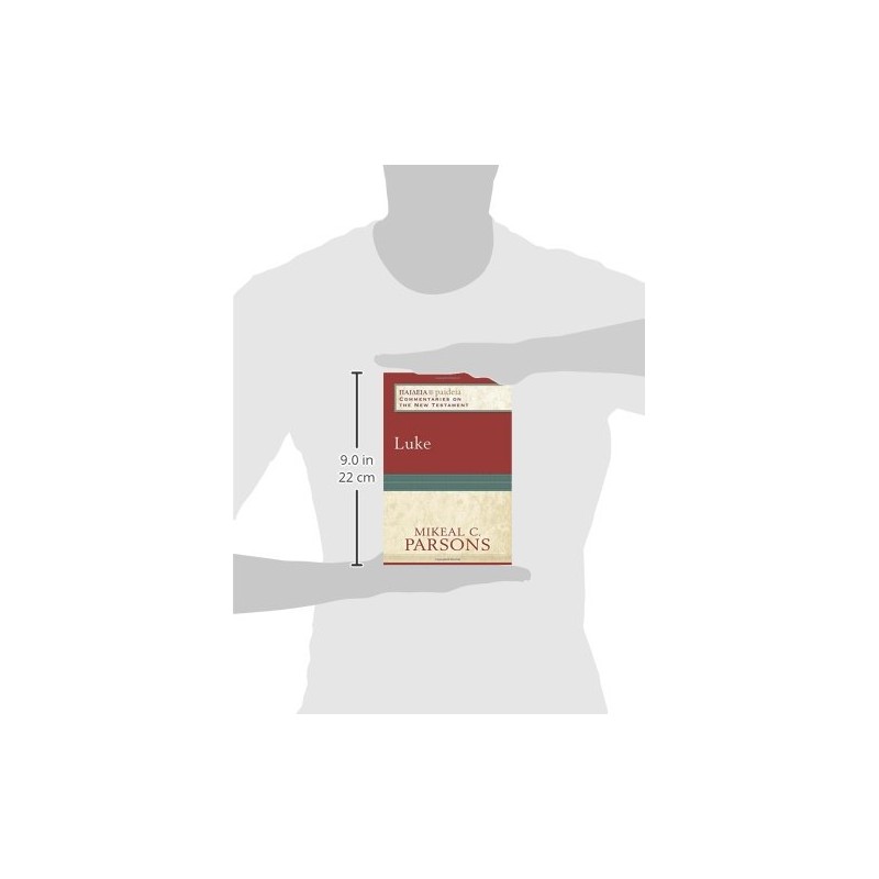 Luke (Paideia: Commentaries on the New Testament)