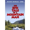The Epic tale of a Mountain Man (Revised)
