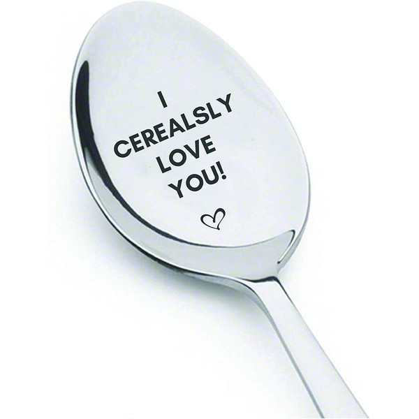 I Cerealsly Love You – Spoon Engraving – Personalised Engraved Spoon – Unique Gift for Valentines Day – Gift for Dad Mother Dad Boyfriend Girlfriend Sister Brother Grandpa