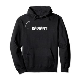 I'm Radiant Funny Personality Character Reference Pullover Hoodie