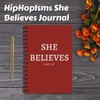 HipHopIsms She Believes Journal, Spiral Notebook for Daily Journaling, Travel,