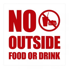 All Quality Square No Outside Food or Drink Sign -White /Red (Large)