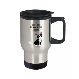 SpreadPassion Boston Terrier Fart Travel Mug - Yeah, I Fart But My Mom Still Loves Me-...