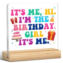 Birthday Gifts for Girls, Music Lovers Birthday Gifts for Fans, It's Me Hi I'm the Birthday Girl Acrylic Desk Sign Decor (4 x 4 Inches)