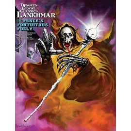 Dungeon Crawl Classics Lankhmar #2: The Fence's Fortuitous Folly (DCC RPG Adv.)