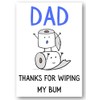 Second Ave Funny Dad Thanks For Wiping My Bum Birthday
