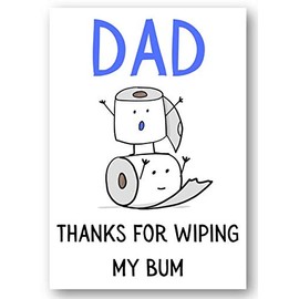 Second Ave Funny Dad Thanks For Wiping My Bum Birthday Father's Day Card