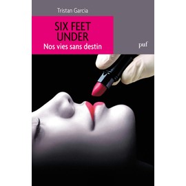 Six Feet Under : Nos vies sans destin
