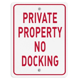 Aluminum Vertical Metal Sign Multiple Sizes Private Property No Docking Red with Border Weatherproof Street 12x18Inches