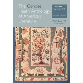 The Concise Heath Anthology of American Literature, Volume 1: Beginnings to 1865 (Heath Anthology of American Literature Series) by Paul Lauter (2013-08-12)